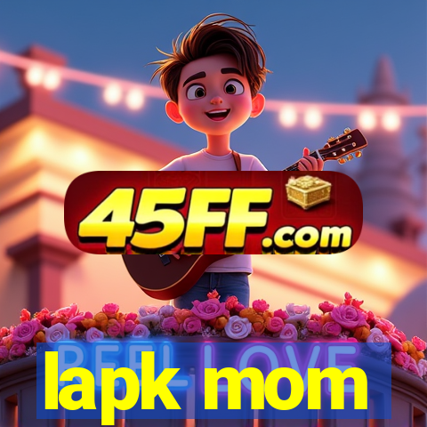 lapk mom